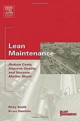 Lean Maintenance, Reduce Costs, Improve Quality and increase Market Share