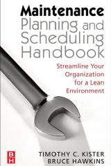 Maintenance Planning and Scheduling, Streamline Your Organization for a lean Environment