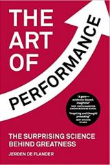 The Art of Performance - The Surprising Science Behind Greatness