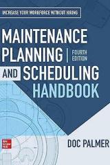 Maintenance Planning and Scheduling Handbook 4th edition
