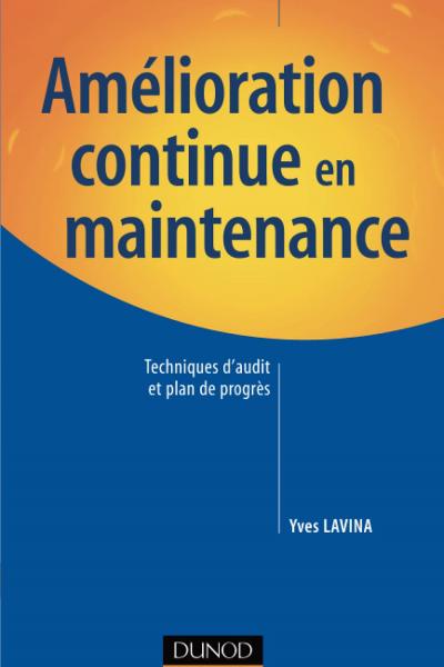 Amélioration continue en maintenance, Techniques d'audit et plan de progrès