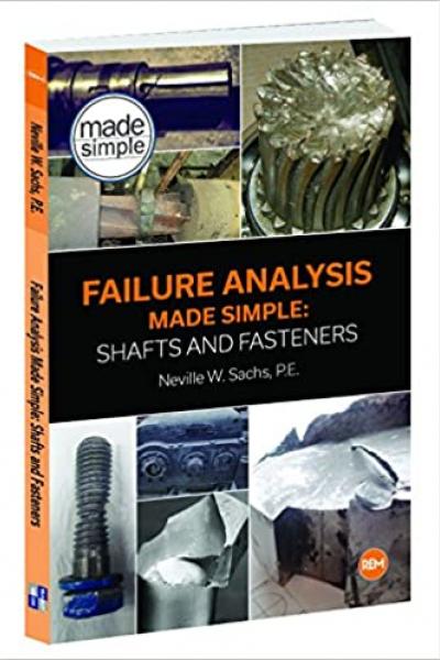 Failure Analysis Made Simple: Shafts and fasteners