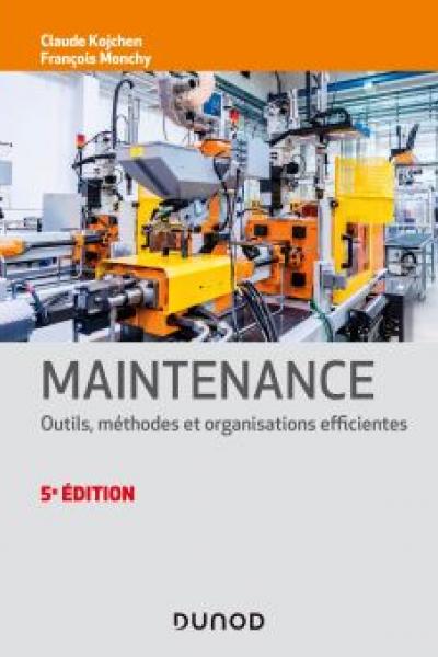 Maintenance, Outils, méthodes et organisations pour une meilleure performance, 5ième édition
